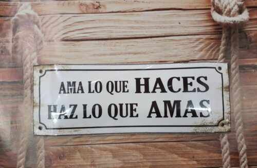 AMA LO QUE HACES...