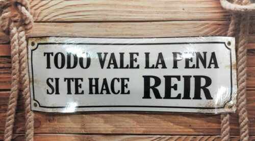 TODO VALE LA PENA...