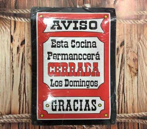 ESTA COCINA PERMANECERÁ CERRADA