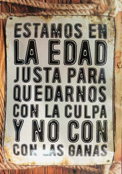 ESTAMOS EN LA EDAD PARA QUEDARNOS CON LA CULPA Y NO CON LAS GANAS