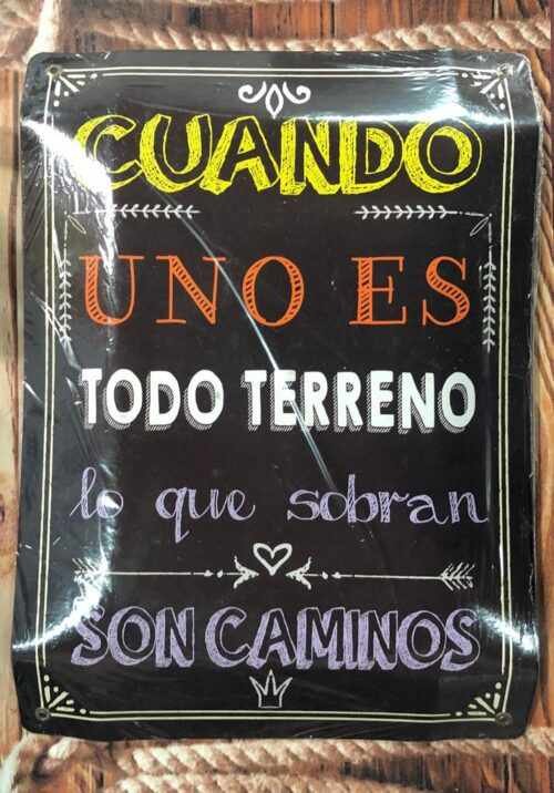 CUANDO UNO ES TODO TERRENO LO QUE SOBRAN SON CAMINOS