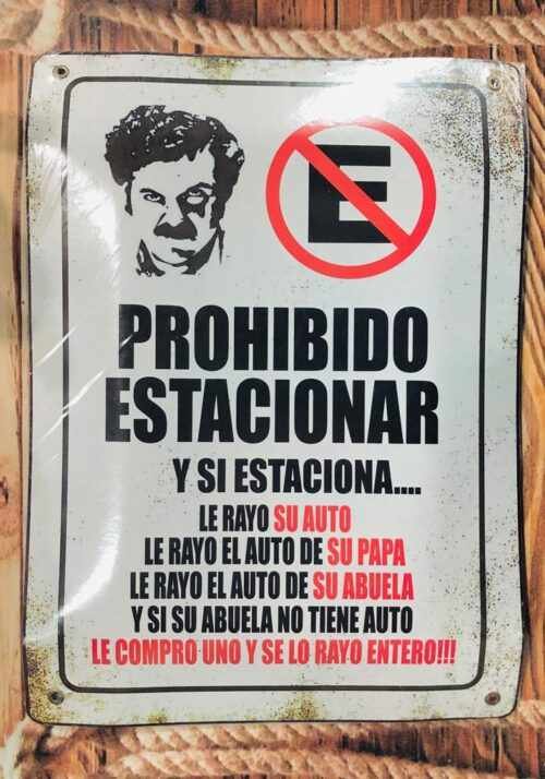 PABLO ESCOBAR PROHIBIDO ESTACIONAR
