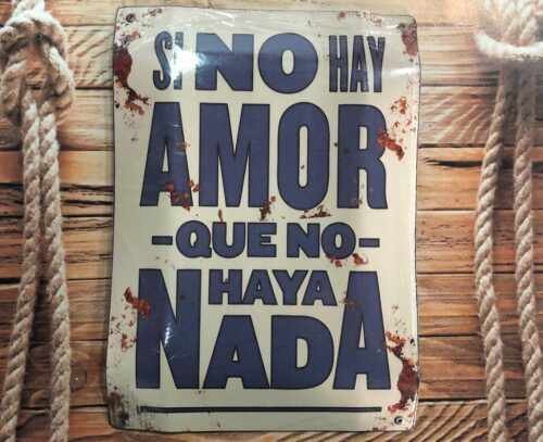 SI NO HAY AMOR QUE NO HAYA NADA