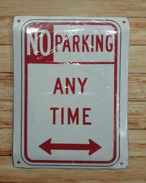 NO PARKING ANY TIME