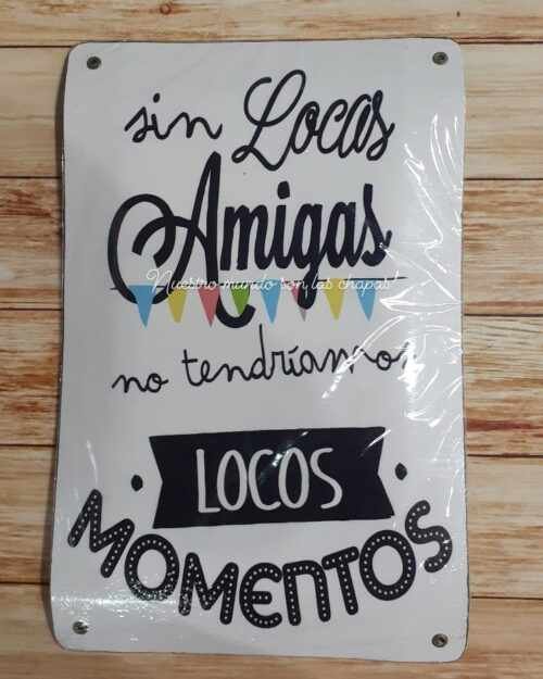 SIN LOCAS AMIGAS....