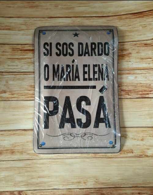 SI SOS DARDO O MARÍA ELENA PASÁ