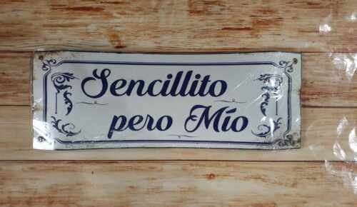 SENCILLITO PERO MIO