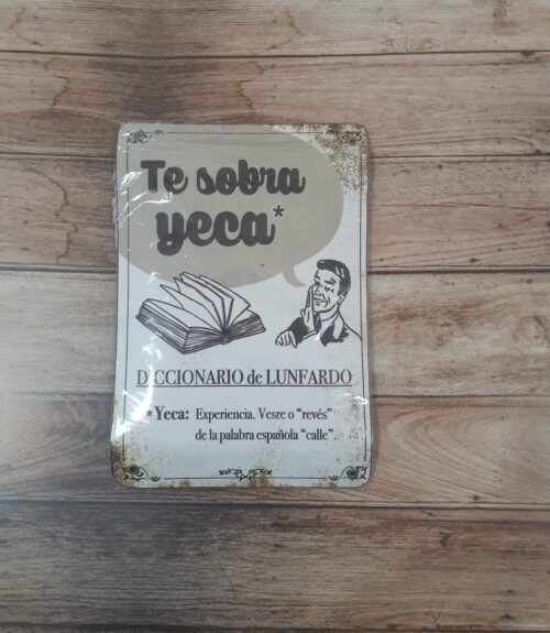 TE SOBRA YECA